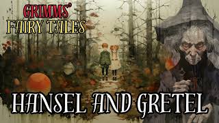 Grimms Fairy Tales Hansel and Gretel AudiobookKHM15 [upl. by Amathist]