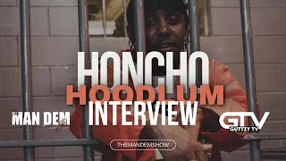 The Man Dem Show  Honcho Hoodlum Interview  69 [upl. by Lucio]