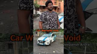 Car ki Warranty Voidautomobile shorts car void modification india zblack trending hyundai [upl. by Aimit]