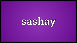 Sashay Meaning [upl. by Karolina]