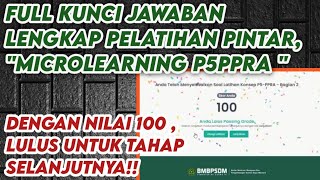 Full Kunci Jawaban Pelatihan Pintar quotMicrolearning P5PPRAquot Dijamin Lulus [upl. by Rennoc]