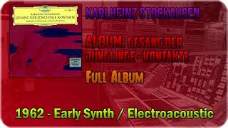 💽 Karlheinz Stockausen  Gesang Der Jünglinge  Kontakte FULL ALBUM 1962 💽 [upl. by Boucher216]