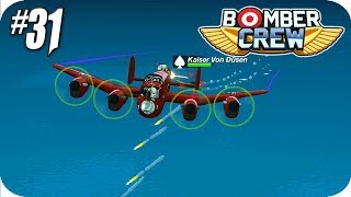 Bomber Crew 31 Deadliest Enemy Ace Bomber Crew Gameplay [upl. by Nesta292]