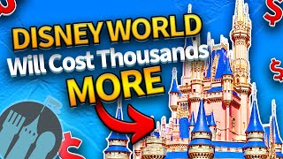 Disney World Will Cost Thousands MORE in 2024 [upl. by Glarum]