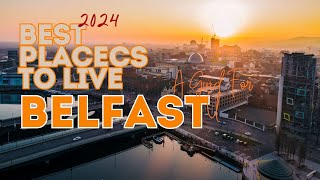 8 Best Places To Live In Belfast UK  2024 [upl. by Negris640]