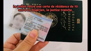 Le préfet retire une carte de résidence de 10 ans à un Algérien la justice tranche [upl. by Ynettirb17]