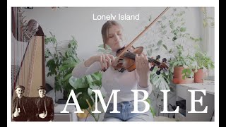 Lonely Island  Amble Harp and Violin Instrumental [upl. by Atinor]