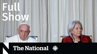 CBC News The National  Pope in Quebec Hockey Canada settlements Shawn Mendes cancels tour [upl. by Nnaitsirhc]