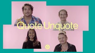 Can Pinterest employees guess these top quotes  Quote Unquote [upl. by Noonan]