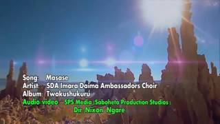 Masase  By Imara Daima Ambassadors Choir VOL one [upl. by Ardiekal]