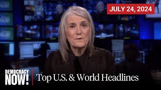 Top US amp World Headlines — July 24 2024 [upl. by Eiramlirpa]