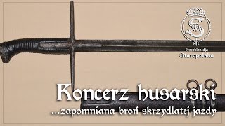 KONCERZ  zapomniana broń HUSARII [upl. by Rozanna877]