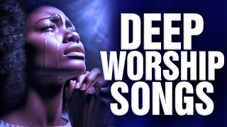 Early Morning Nigerian Worship Songs 2024  Naija Soaking Gospel Songs Mix [upl. by Nareik]