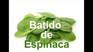 Batido o Licuado de Espinacas con Frutas para Adelgazar [upl. by Venita]