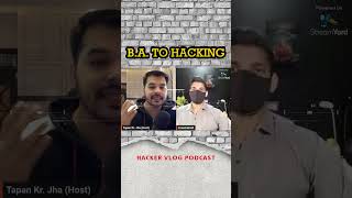 BA to Ethical Hacker Journey 😲  hacker vlog podcast  hacker podcast  roadmap of ethical hacking [upl. by Ertha74]