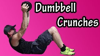 Beginner Dumbbell Crunch Up  How To Do Dumbbell Ab Crunches  Dumbbell Weighted Crunches [upl. by Ihcego737]