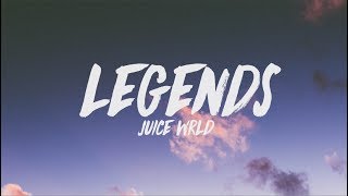 Juice WRLD  Legends Lyrics [upl. by Dupuy]