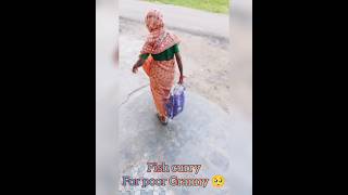 helping hand this week fish curry for Granny 😌shorts shortvideo food poor [upl. by Eelitan]