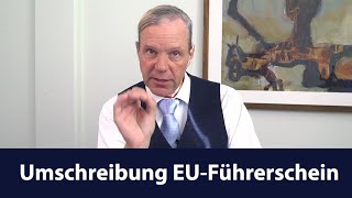 Die Rechtsgrundlage für Umschreibung des EUFührerscheins in deutschen Führerschein [upl. by Hake]