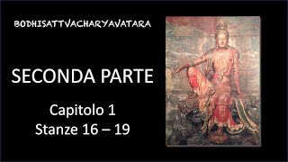 Bodhisattvacharyavatara la Via dei Bodhisattva SECONDA PARTE – 1 CAP st 1619 ‪meditarelessenza‬ [upl. by Orgel]