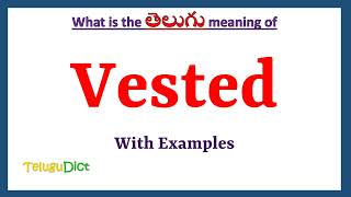 Vested Meaning in Telugu  Vested in Telugu  Vested in Telugu Dictionary [upl. by Aveline]