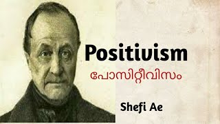 Positivism Auguste Comte പോസിറ്റീവിസം [upl. by Nelon333]