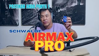 SCHWALBE Airmax Pro  Benda Ini Harus Kita Miliki [upl. by Matthus]