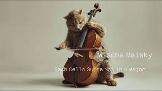 Mischa Maisky  Bach Cello Suite No 1 in G Major [upl. by Colley]