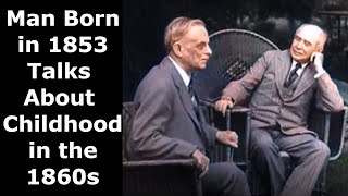 Man Born in 1853 Talks About Childhood in the 1860s Enhanced Video amp Audio 60 fps [upl. by Maegan]