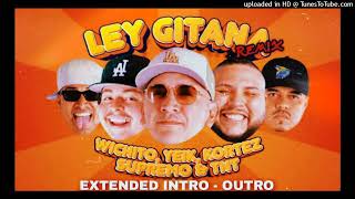 LEY GITANA REMIX  Yeik WichitoTNT Kortez SupremoExtended Danny Beat [upl. by Bobbie907]