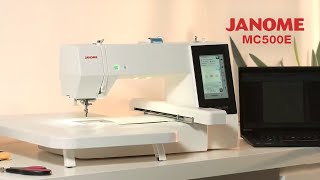 Janome  MC500E Embroidery Machine [upl. by Nod]