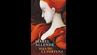 Audiolibro Hija de la Fortuna  Isabel Allende [upl. by Aciret]