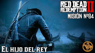 🏆 Red Dead Redemption 2 84  El hijo del rey  Medalla de Oro [upl. by Ahslek485]