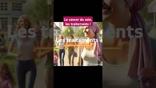 La minute Cancer du Sein  les Traitements  santé shorts instantstresscom [upl. by Sprung637]