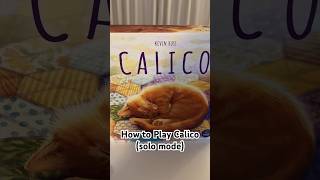 How to Play Calico Board Game SOLO MODE [upl. by Atinna92]