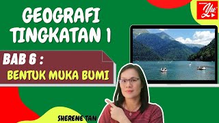 GEOGRAFI TINGKATAN 1 BAB 6 BENTUK MUKA BUMI [upl. by Assereht]