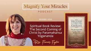 Spiritual Book Review The Second Coming of Christ by Paramahansa Yogananda  Magnify Your Miracles [upl. by Toblat]