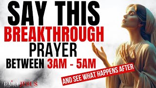 How TO PRAY Between 3am to 5am Every Morning For Breakthrough Healing Protection Powerful [upl. by Enihpad]