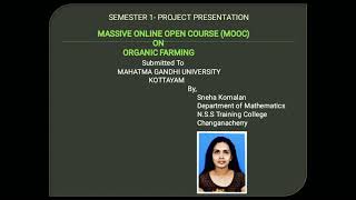 MOOC ON ORGANIC FARMING PROJECT PRESENTATION [upl. by Akeinahs843]