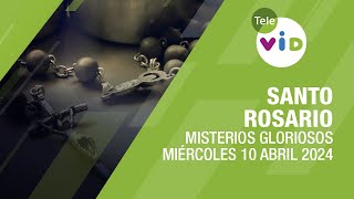 Santo Rosario de hoy Miércoles 10 Abril de 2024 📿 Misterios Gloriosos TeleVID SantoRosario [upl. by Attesor]