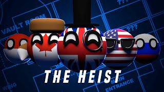 THE HEIST  Countryballs Animation [upl. by Ahseiym687]