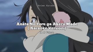 Anata No Yoru ga Akeru Made  あなたの夜が明けるまで  IA ft Fukase  KARAOKE VERSION [upl. by Hump]