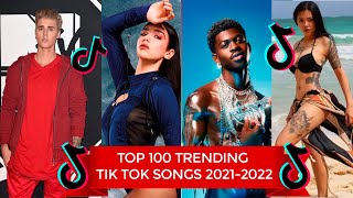 TIK TOK TRENDING SONGS 20212022  MOST SEARCHED TIKTOK SONGS TOP 100 [upl. by Osgood]