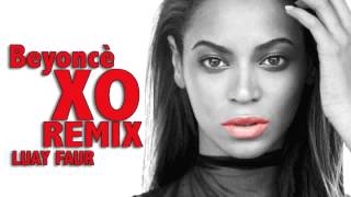 Beyonce  XO Remix  Dj Luay Faur [upl. by Imotas]