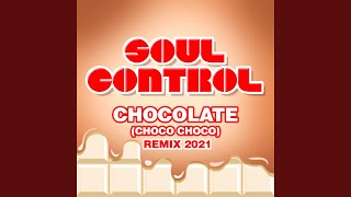 Chocolate Choco Choco Radio Edit [upl. by Ecienaj709]