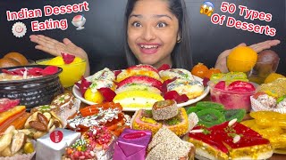 50 TYPES OF DIFFERENT INDIAN DESSERTS EATING CHALLENGE 🍧🤤 INDIAN SWEETS EATING CHALLENGE  MUKBANG [upl. by Parik]