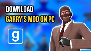 How to Download Garrys Mod on PC [upl. by Esoj]