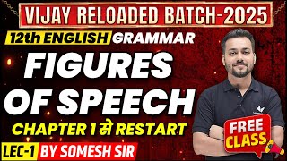 Figure of Speech  Class 12th English Grammar Chapter 1  Vijay Reloaded 2025  Vidyakul [upl. by Anauqaj]