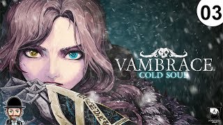 VAMBRACE Cold Soul  Angezockt 03  Erst mal aufräumen [upl. by Repsag155]