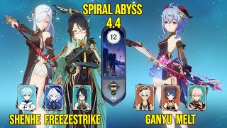 C0 Shenhe DPS Freezestrike amp C0 Ganyu Melt  44 Spiral Abyss Floor 12 Genshin Impact [upl. by Darrin216]